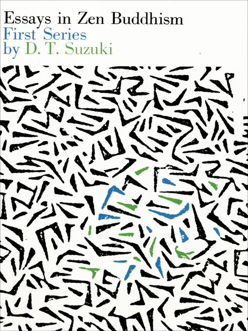 Title details for Essays in Zen Buddhism by D.T. Suzuki - Available